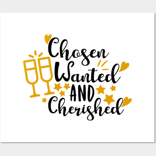 Chosen Wanted And Cherished Posters and Art